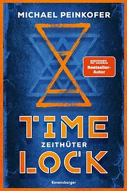 E-Book (epub) Timelock Zeithüter von Michael Peinkofer