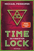 E-Book (epub) Timelock Zeitmeister von Michael Peinkofer