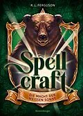 E-Book (epub) Spellcraft, Band 2 - Die Macht der weißen Sonne von R.L. Ferguson