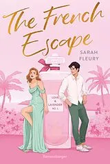 E-Book (epub) The French Escape - Love & Lavender, Band 1 von Sarah Fleury