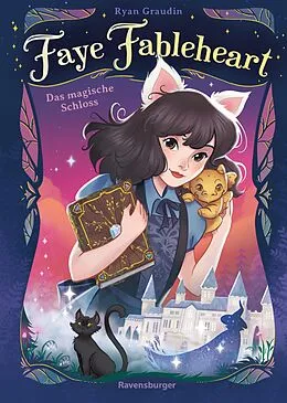 E-Book (epub) Faye Fableheart, Band 1 - Das magische Schloss von Ryan Graudin