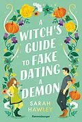 E-Book (epub) A Witch's Guide to Fake Dating a Demon von Sarah Hawley