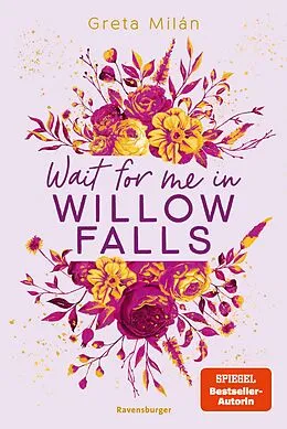 E-Book (epub) Willow-Falls-Reihe, Band 3 - Wait For Me in Willow Falls von Greta Milán