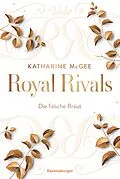 E-Book (epub) Royal Rivals, Band 2 - Die falsche Braut von Katharine McGee