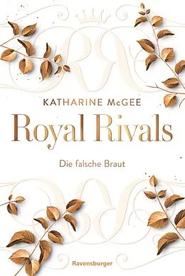 E-Book (epub) Royal Rivals, Band 2 - Die falsche Braut von Katharine McGee