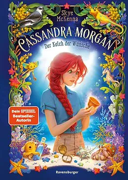 E-Book (epub) Cassandra Morgan, Band 3 - Der Kelch der Wünsche von Skye McKenna