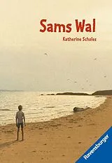 Kartonierter Einband Sams Wal von Katherine Scholes