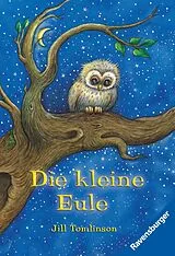 Kartonierter Einband Die kleine Eule von Jill Tomlinson