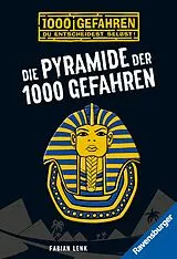Kartonierter Einband (Kt) 1000 Gefahren - Die Pyramide der 1000 Gefahren von Fabian Lenk