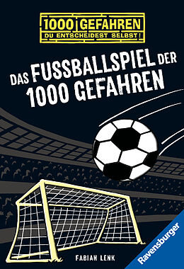Kartonierter Einband Das Fußballspiel der 1000 Gefahren von Fabian Lenk