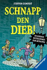 Kartonierter Einband Schnapp den Dieb! von Steffen Gumpert