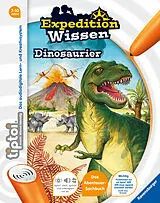 Fester Einband tiptoi® Expedition Wissen - Dinosaurier von THiLO