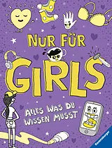Kartonierter Einband Nur für Girls: Alles was du wissen musst von Lizzie Cox