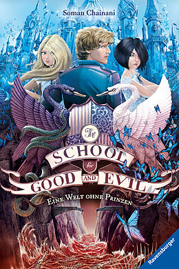 Kartonierter Einband The School for Good and Evil, Band 2: Eine Welt ohne Prinzen (Die Bestseller-Buchreihe zum Netflix-Film) von Soman Chainani