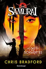 Kartonierter Einband Samurai Der Weg des Schwertes von Chris Bradford