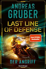 Kartonierter Einband Last Line of Defense Der Angriff von Andreas Gruber