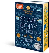 Kartonierter Einband Somebody to Hold von Rebekka Weiler