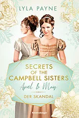 Kartonierter Einband Secrets of the Campbell Sisters April & May Der Skandal von Lyla Payne