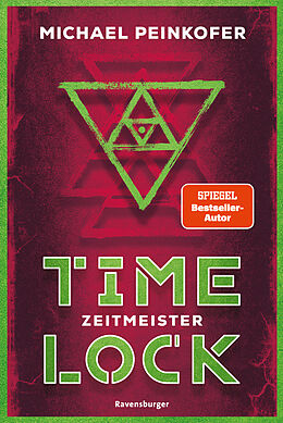 Kartonierter Einband Timelock, Band 3: Zeitmeister - spannender Mystery-Thriller von SPIEGEL-Bestseller-Autor Michael Peinkofer von Michael Peinkofer