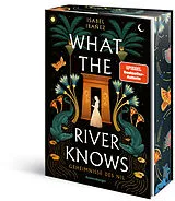 Kartonierter Einband What the River Knows von Isabel Ibañez