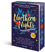 Kartonierter Einband Northern Nights Ein Adventskalender von Andreas Dutter, Sandra Grauer, Bianca Iosivoni