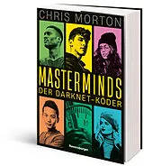 Kartonierter Einband Masterminds, Band 1 - Der Darknet-Köder von Chris Morton