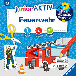 Kartonierter Einband Wieso? Weshalb? Warum? junior AKTIV: Feuerwehr von 