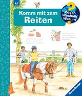 Pappband Wieso? Weshalb? Warum? Komm mit zum Reiten von Andrea Erne