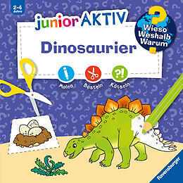 Kartonierter Einband Wieso? Weshalb? Warum? junior AKTIV: Dinosaurier von 