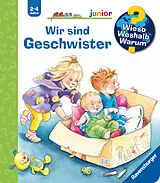 Spiralbindung Wieso? Weshalb? Warum? junior Wir sind Geschwister von Andrea Erne