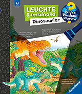 Kartonierter Einband Wieso? Weshalb? Warum? Leuchte und entdecke: Dinosaurier (Taschenlampen-Buch mit Folien und Klappen) von Susanne Gernhäuser