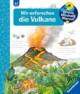 Spiralbindung Wieso? Weshalb? Warum? Wir erforschen die Vulkane von Sandra Noa