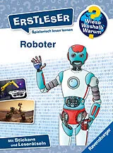 Fester Einband Wieso? Weshalb? Warum? Erstleser Roboter von Annette Neubauer