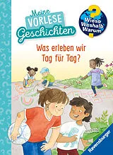 Fester Einband Wieso? Weshalb? Warum? Meine Vorlesegeschichten Was erleben wir Tag für Tag? von Inka Friese