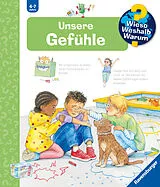 Spiralbindung Wieso? Weshalb? Warum? Kernreihe, Band 58 - Unsere Gefühle von Andrea Erne