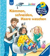 Spiralbindung Wieso? Weshalb? Warum? junior, Band 79 - Kämmen, schneiden, Haare waschen von Andrea Erne