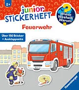 Kartonierter Einband Wieso? Weshalb? Warum? junior Stickerheft - Feuerwehr von 