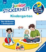 Kartonierter Einband Wieso? Weshalb? Warum? junior Stickerheft - Kindergarten von