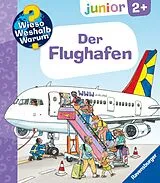 Kartonierter Einband Wieso? Weshalb? Warum? junior, Band 3 - Der Flughafen von Andrea Erne