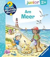 Kartonierter Einband Wieso? Weshalb? Warum? junior, Band 17 - Am Meer von Andrea Erne