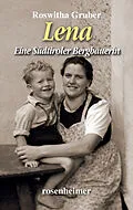 E-Book (epub) Lena - Eine Südtiroler Bergbäuerin von Roswitha Gruber