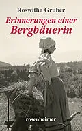 E-Book (epub) Erinnerungen einer Bergbäuerin von Roswitha Gruber