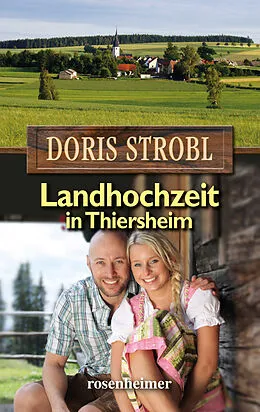 E-Book (epub) Landhochzeit in Thiersheim von Doris Strobl