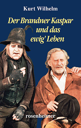 E-Book (epub) Der Brandner Kaspar und das ewig' Leben von Kurt Wilhelm