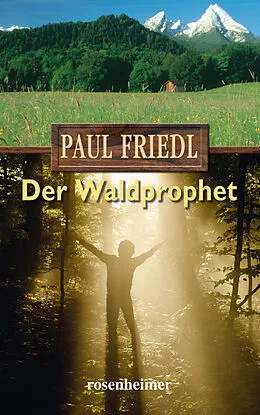 E-Book (epub) Der Waldprophet von Paul Friedl