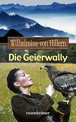 E-Book (epub) Die Geierwally von Wilhelmine von Hillern