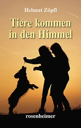 E-Book (epub) Tiere kommen in den Himmel von Helmut Zöpfl