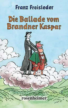 E-Book (epub) Die Ballade vom Brandner Kaspar von Franz Freisleder