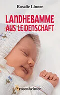 E-Book (epub) Landhebamme aus Leidenschaft von Rosalie Linner