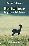 E-Book (epub) Blattschüsse von Carsten Feddersen